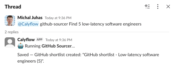 A Slack thread: Michal Juhas writes '@Calyflow github-sourcer Find 5 low-latency software engineers'. The Calyflow app replies 'Running GitHub Sourcer…' and then 'Saved — GitHub shortlist created: GitHub shortlist - Low-latency software engineers (5).'